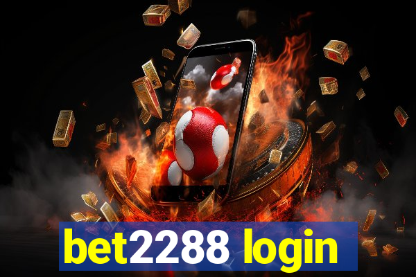 bet2288 login